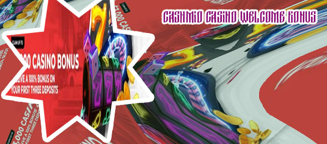 Cashmio casino welcome bonus